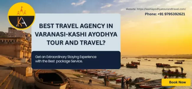 Best Travel Agency In Varanasi Kashi Ayodhya Tour And Travel