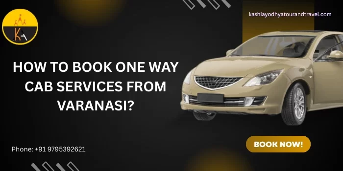 How To Book One Way Cab Services From Varanasi