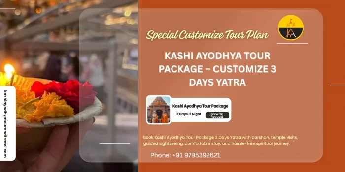 Get Kashi Ayodhya Tour Package – Customize 3 Days Yatra